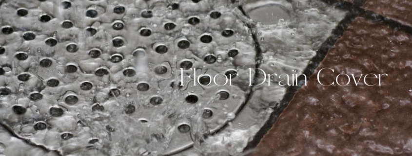 Material Science: Stainless Steel in Floor Drain Cover Production